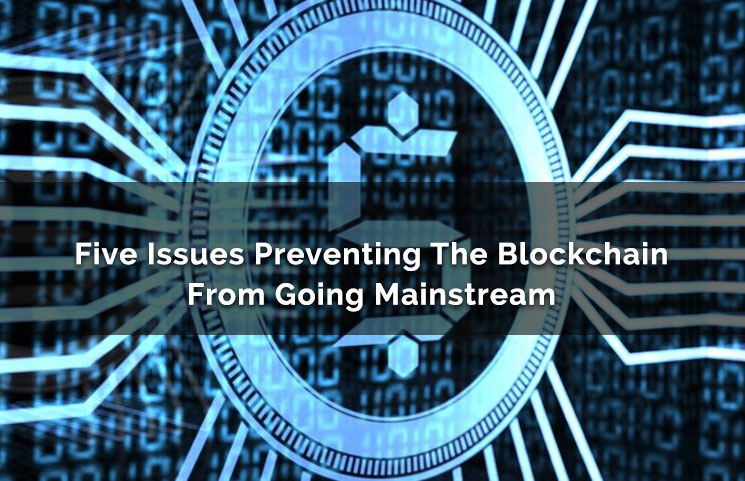 Five Scaling Issues Preventing Blockchain DLT From Going Mainstream