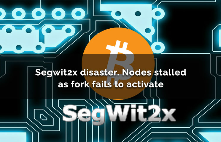 Bitcoin SegWit2x Disaster Yet Again As Nodes Stalled & Fork Fails To Go