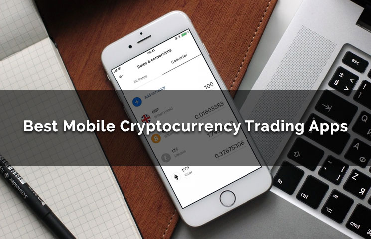Best Cryptocurrency Trading Apps For Mobile Smartphones Guide