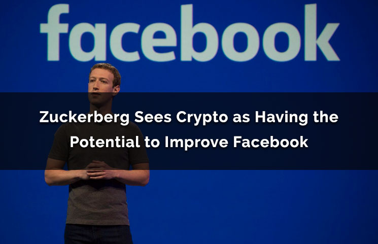 Zuckerberg Takes Interest In Cryptocurrency